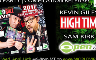 MUSIC BUZZ LIVE: 04-19-17 ~ Kevin Giles with High Times | Sam Kirk with O.penVAPE